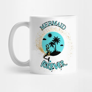 Mermaid Forever Mug